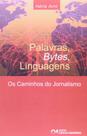 Palavras, bytes, linguagens - os caminhos do jornalismo