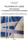 Palavras em jogo - intercompreensao Palavras em jogo - intercompreensao