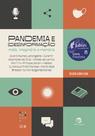Pandemia e (des)informação: mídia, imaginário e memória