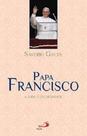 Papa francisco: a vida e os desafios - saverio gaeta - Paulus Papa francisco: a vida e os desafios - saverio gaeta - Paulus