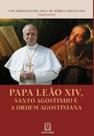 Papa Leão Xiv, Santo Agostinho E A Ordem Agostiniana Papa Leão Xiv, Santo Agostinho E A Ordem Agostiniana