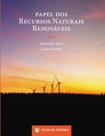 Papel dos Recursos Naturais e Renováveis