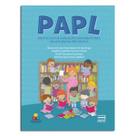 PAPL Protocolo de Avaliação dos Preditores da Leitura na Pré-Escola PAPL Protocolo de Avaliação dos Preditores da Leitura na Pré-Escola