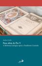 Para além de pio v - a reforma litúrgica após a traditionis custodes - PAULUS Para além de pio v - a reforma litúrgica após a traditionis custodes - PAULUS