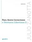 Para atores licenciosos e diretores libertinos 2 - vol. 9 - GIOSTRI