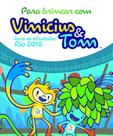 Para Brincar Com Vinicius e Tom