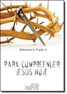 Para Compreender Jesus Hoje