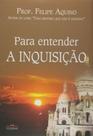 Para Entender A Inquisicao Para Entender A Inquisicao