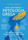 Para Entender a Mitologia Grega: Um Guia Ilustrado para os Deuses e Deusas da Grécia Antiga