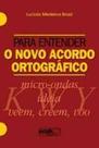 Para entender o novo acordo ortografico - WAK