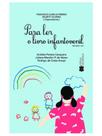 Para ler o livro infantojuvenil - vol. 1 Para ler o livro infantojuvenil - vol. 1