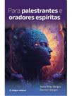 Para oradores e palestrantes espíritas