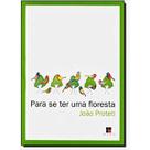 Para se ter uma floresta - PAPIRUS Para se ter uma floresta - PAPIRUS