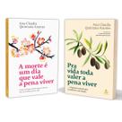 Para Vida Toda Valer a Pena Viver, Pequeno Manual Para Envelhecer Com Alegria + A Morte É Um Dia Que Vale A Pena Viver, Ana Claudia Quintana Arantes - Livro