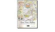 Para viver melhor - EDITORA ALEGRO