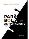 Parábola do antirracismo - vol. 1