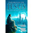 Parábolas de Jesus à Luz do Século XXI