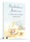 Parabolas Que Jesus Contou e Valem para Sempre - Nova Capa