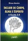 Paradigma Educacional Ecossistêmico por Uma Nova Ecologia da Aprendizagem Paperback Maria Cândida Moraes