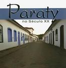 Paraty no século xx - CARAVANSARAI Paraty no século xx - CARAVANSARAI