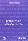 Parceiros da Inclusao Escolar Parceiros da Inclusao Escolar