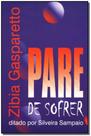 Pare de Sofrer - VIDA E CONSCIENCIA