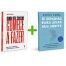 Pare De Tentar Comece A Fazer, Como Se Tornar Mentalmente Forte E Assumir O Controle Da Sua Própria Vida + 12 Semanas Para Afiar Sua Mente