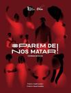 Parem de nos matar Parem de nos matar