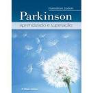 Parkinson: Aprendizado E Superação Parkinson: Aprendizado E Superação