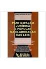Participacao Juridica e Popular na Elaboracao - LED - EDITORA DE DIREITO