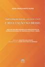 Participação Social, WELFARE STATE e Regulação no Brasil - EDITORA PROCESSO Participação Social, WELFARE STATE e Regulação no Brasil - EDITORA PROCESSO