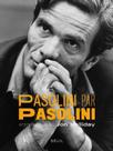 Pasolini por pasolini Pasolini por pasolini