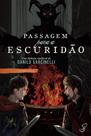 Passagem Para a Escuridão - Livro 2 Passagem Para a Escuridão - Livro 2
