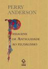 Passagens da Antiguidade ao Feudalismo