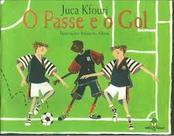 Passe E O Gol, O