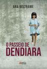 Passeio de Dendiara, O - TEMA EDITORIAL Passeio de Dendiara, O - TEMA EDITORIAL