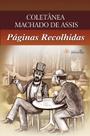 Passeio pelo tempo machadiano, um - paginas recolhidas - ROVELLE
