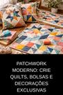 Patchwork Moderno Crie Quilts, Bolsas e Decorações Exclusivas