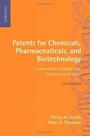 Patents For Chemicals, Pharmaceuticals And Biotechnology - Fundamentals Of Global Law, Practi