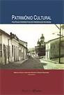 Patrimônio cultural: políticas e perspectivas da preservação no Brasil