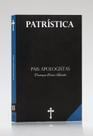 Patrística LFC Pais Apologistas Vol. III