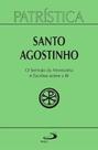 Patristica - O Sermao Da Montanha E Escritos Sobre A Fe - Vol. 36 - Paulus - LC