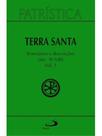 Patrística - terra santa - itinerários e descrições - séc. iv - viii - vol. 49/1