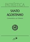 Patrística Vol. 21 - Comentario Ao Genesis Patrística Vol. 21 - Comentario Ao Genesis