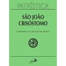 Patrística (Vol.27/3): Comentário às Cartas de São Paulo/3 - Paulus