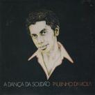 Paulinho da Viola A Dança da Solidão CD Digipack - Emi Music
