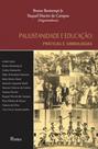 Paulistanidade e educaçao - PONTES EDITORES