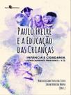 Paulo freire e a educação das crianças - vol. 2