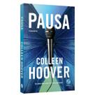 Pausa, O Segundo livro da trilogia Slammed, Colleen Hoover, Nova Capa, 2023, Galera Pausa, O Segundo livro da trilogia Slammed, Colleen Hoover, Nova Capa, 2023, Galera