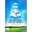 Paz em Casa Paz no Mundo - Culto do Evangelho no Lar - AUTA DE SOUZA